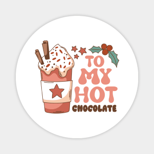 Retro Hot Chocolate Gifts, Winter Season To My Hot Cocoa Magnet